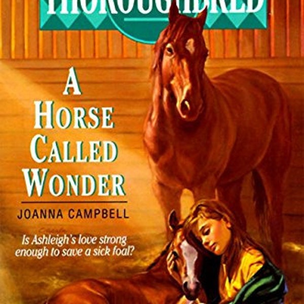 Thoroughbred #01 A Horse Called Wonder