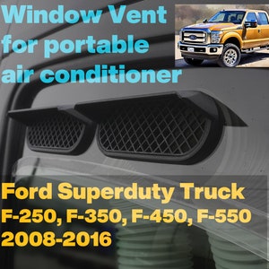 Portable AC window vent for; Ford Superduty F-250, F-350, F-450, F550,  2008–2016
