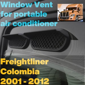 May include: Black window vent for a portable air conditioner. The vent is designed to fit a Freightliner Columbia truck model from 2001 to 2012.