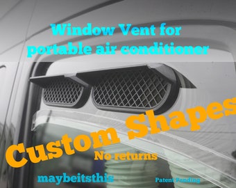 Portable AC window vent for; Custom one offs