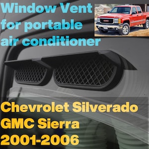 Portable AC window vent for;  Chevrolet Silverado, GMC Sierra 2001-2006
