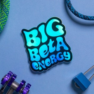 Big Beta Energy Holo Climbing Sticker