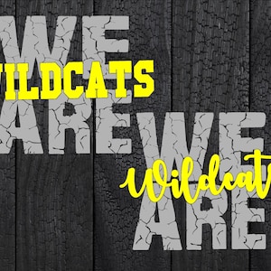 Distressed We Are Wildcats Svgs | Svg, Png, Dxf, Eps | Wildcats, Wildcats logo, Wildcats mascot, Wildcats cut file | 2 Separate Designs