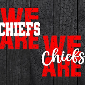 Distressed We Are Chiefs Svgs | Svg, Png, Dxf, Eps | Chiefs svg, Chiefs baseball, Chiefs basketball, Chiefs football | 2 SEPARATE DESIGNS