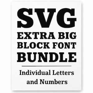 Extra Big Block Font | Svg, Png, Dxf, Eps | TTF Font for Windows | Letters and Numbers (Digital Download)