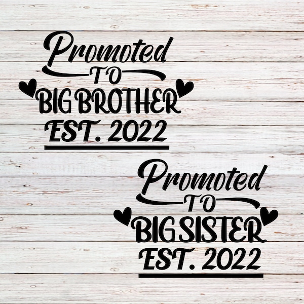 Promoted To Big Brother / Big Sister SVG 2022 | Svg, Png, Dxf, Eps | Baby Announcement