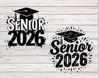 Senior 2026 | Svg, Png, Dxf, Eps |: High School Graduation Design (Digital Download)