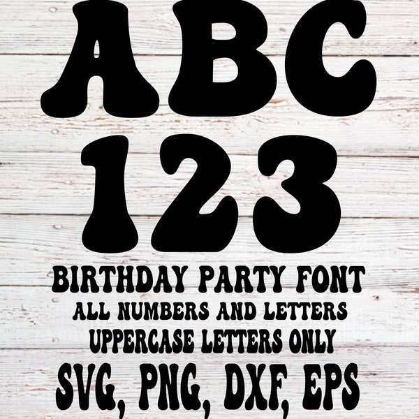 Birthday Party SVG Font | All Letters and Numbers | SVG, Png, Dxf, Eps, Party font, Birthday Svg Font