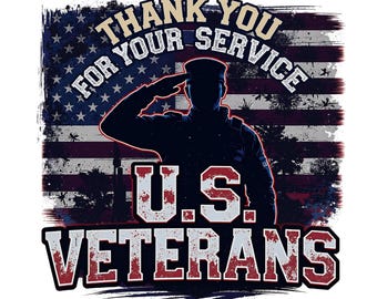 May include: A graphic design featuring a silhouette of a saluting soldier in front of an American flag. The text reads "Thank You For Your Service" and "U.S. Veterans" in a distressed, patriotic style, with red, white, and blue colors.