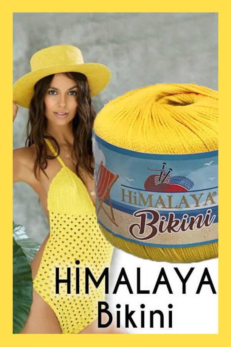 May include: A skein of yellow yarn labeled "Himalaya Bikini" with a woman wearing a yellow crochet swimsuit and a yellow sun hat.