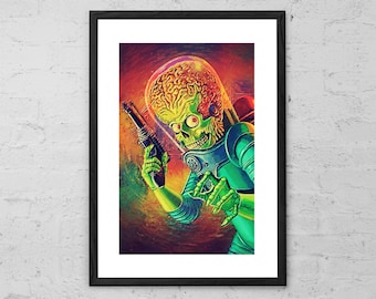 The Martian - Mars Attacks - Illustration - Mars Attacks Poster - Mars Attacks Print - Alien Painting - Funny Alien Print - Movie Poster