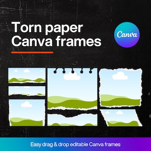 May include: A set of six torn paper frames with a landscape scene of green hills and blue sky with clouds. The frames are designed for use in Canva and are easy to drag and drop. The text "Torn paper Canva frames" is at the top of the image. The text "Easy drag & drop editable Canva frames" is at the bottom of the image.