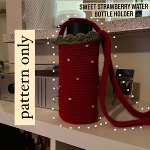 PATTERN Strawberry Crochet Water Bottle Holder, water bottle sling, water bottle bag- PATTERN ONLY