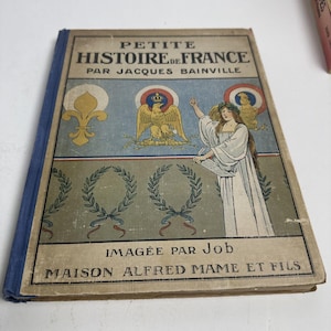 Vintage 1928 Petite Histoire de France Book | JOB Lithographs | French Illustrated History Hardcover by Jacques Bainville