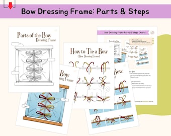 Parts of Bow Dressing Frame Charts and How to Tie a Bow Montessori Practical Life Care of Self Montessori Language Lesson Life Skill, PDF