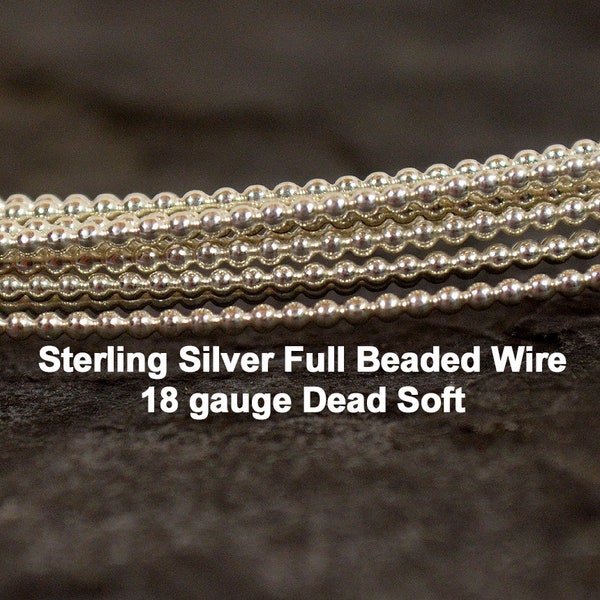 18ga Beaded Sterling Silver Wire - 18 Gauge - Dead Soft - Choose Your Length