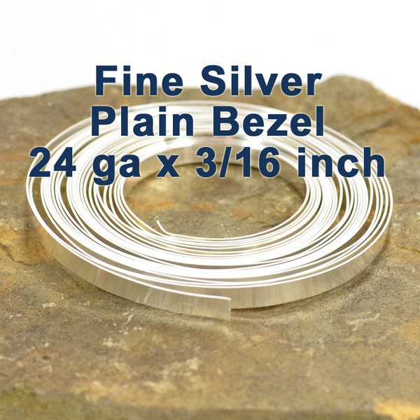 24ga x 3/16" Plain Bezel - Fine Silver - Choose Your Length