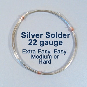 22ga Silver Solder - Extra Easy, Easy, Medium or Hard - Choose Your Length