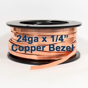 Copper Bezel Wire - 1/4 Inch - 24 Gauge - Choose Your Length