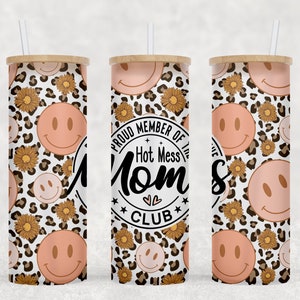 Proud Member Of The Hot Mess Moms Club - SEAMLESS - 25 oz Libbey Glass Can Tumbler Sublimation Design - Design Digital Download PNG