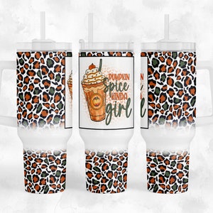 Pumpkin Spice Kinda Girl - Fall - 40oz Quencher Tumbler Wrap Sublimation Design - Design Digital Download PNG
