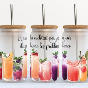 Un Cocktail Par Jour Eloigne Les Problemes - 16 oz Libbey Glass Can Tumbler Sublimation Design - Design Digital Download PNG