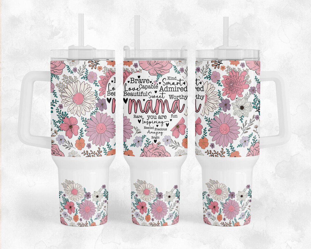 Mama - Floral - 40oz Quencher Tumbler Wrap Sublimation Design - Design ...