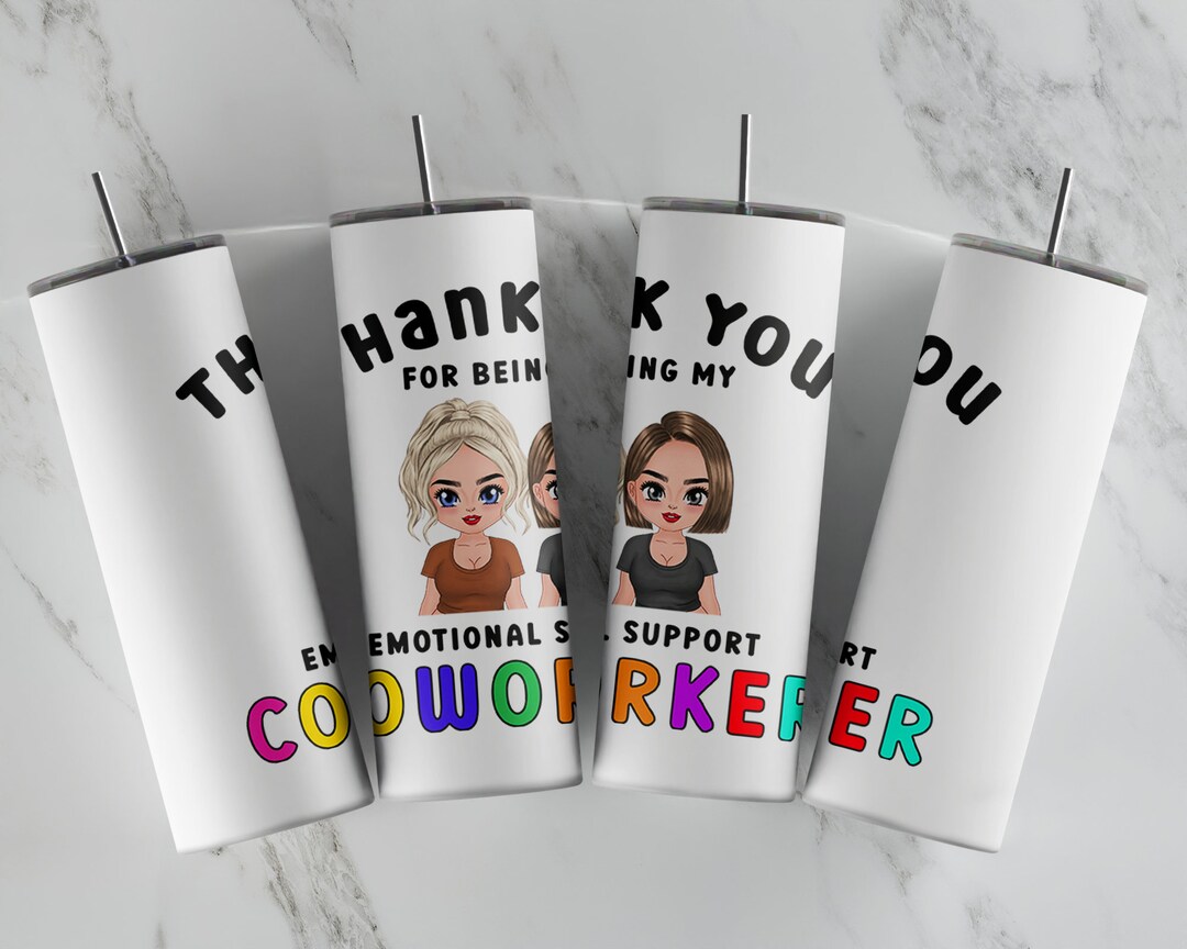Thank You for Being My Emotional Support Coworker - 20oz Skinny Tumbler ...