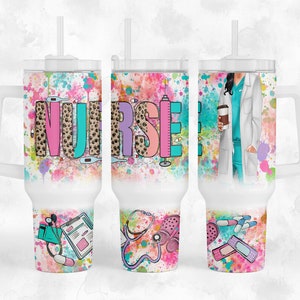 Nurse - 40oz Quencher Tumbler Wrap Sublimation Design - Design Digital Download PNG