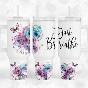Just Breathe - 40oz Quencher Tumbler Wrap Sublimation Design - Design Digital Download PNG