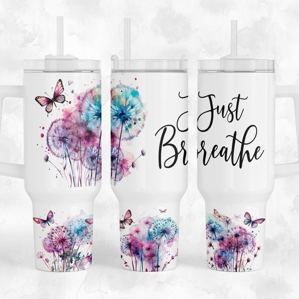 Just Breathe - 40 Unzen Quencher Tumbler Wrap Sublimationsdesign - Design Digitaler Download PNG