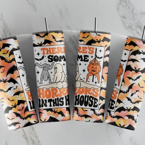 There&#39;s Some Horrors In This House - Halloween - 20oz Skinny Tumbler Sublimation Designs - Straight Tumbler Templates