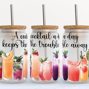A Cocktail A Day Keeps The Trouble Away - 16 oz Libbey Glass Can Tumbler Sublimation Design - Design Digital Download PNG