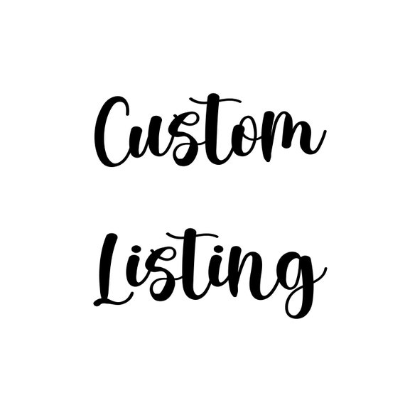 Custom Listing - Etsy
