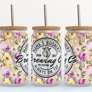 Mama&#39;s Boobery - 16 oz Libbey Glass Can Tumbler Sublimation Design - Design Digital Download PNG