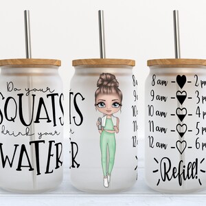Do Your Squats Drink Your Water - 16 oz Libbey Glass Can Tumbler Sublimation Design - Design Digital Download PNG