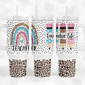 Teacher - 40oz Quencher Tumbler Wrap Sublimation Design - Design Digital Download PNG