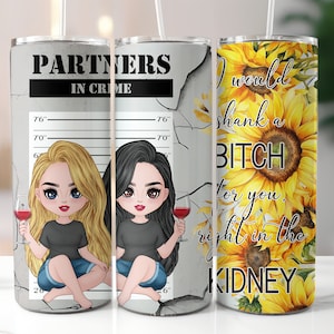 Partners In Crime - I Would Shank A Bitch - 20oz Skinny Tumbler Sublimatie Designs - Rechte en taps toelopende Tumbler-sjablonen