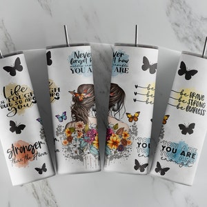 Inspirational Quotes - Girl With Butterflies - 20oz Skinny Tumbler Sublimation Designs - Straight and Tapered Tumbler Templates