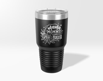 Engraved Mama Mommy Mom Bruh Custom Tumbler, MomLife Etched Water Bottle, Mothers Day Personalized Gift, Mom Floral Design Coffee Mug