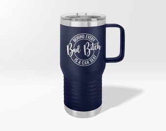 Engraved Behind Every Bad Bitch is a Car Seat Custom Name Tumbler, Funny Sassy Bad Bitch Carseat  Coffee Mug For Mom, Momlife Wine CUP