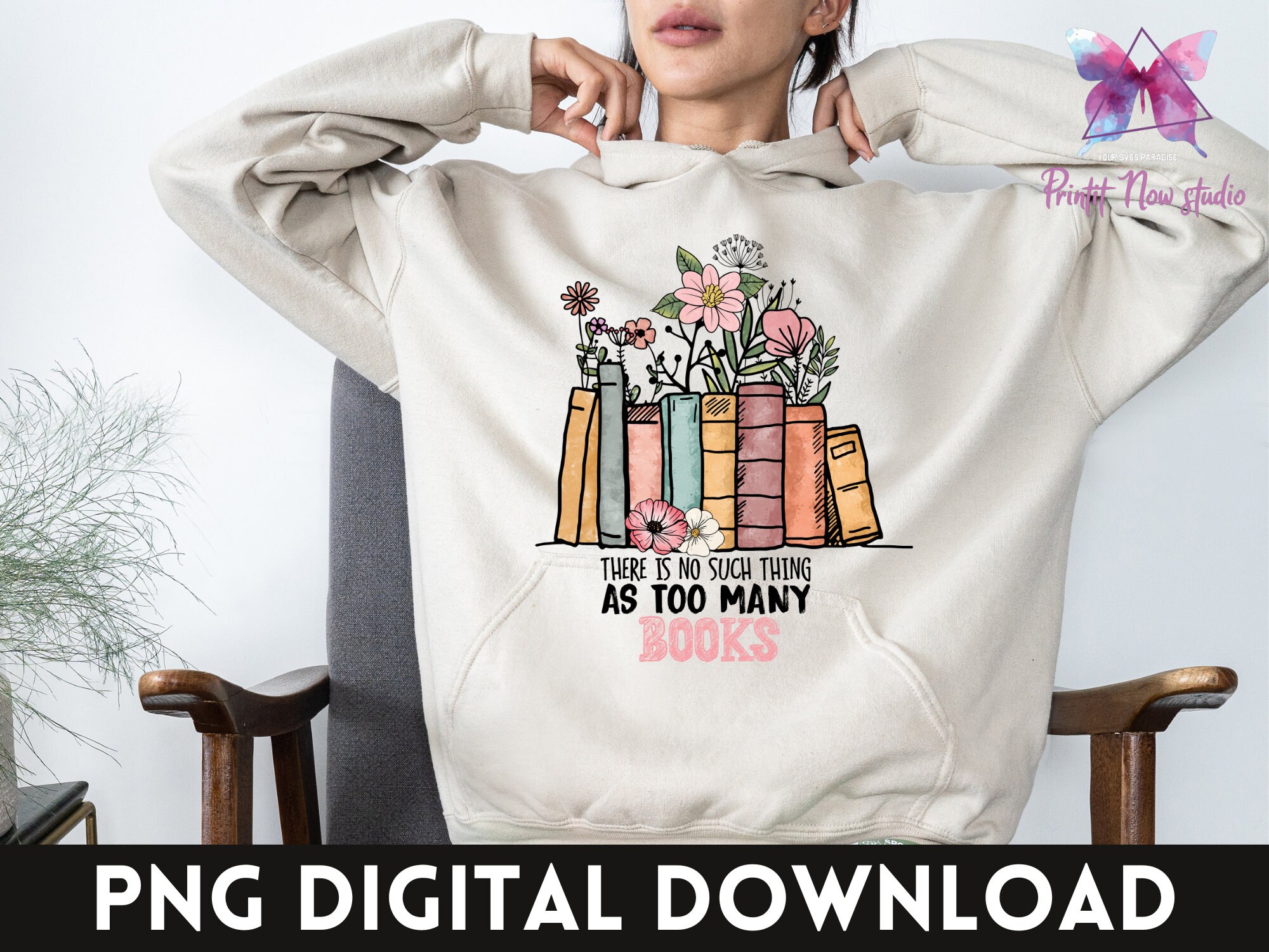 There is No Such Thing as Too Many Books Png Floral Book Png - Etsy