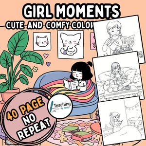 Girl Moments A Cute Coloring Book for Adults and Teens, 40 Cute and Comfy Coloring Pages, Hygge Home Illustrations, Instant Digital Download