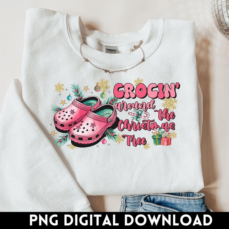 Crocin Around the Christmas Tree Png, Funny Holiday Png, Trendy