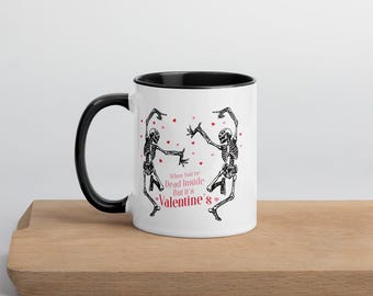 But It's Valentine's Funny Mug-Funny Skeleton Valentine Mug– Sarcastic Love Coffee Cup – Personalized Gift – Cute Spooky Mug for Couple