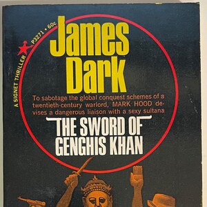 The Sword of Genghis Khan by James Dark - 1967 Signet PBO, Mark Hood, FINE