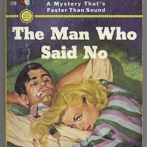The Man Who Said No by Walt Grove - 1950 Gold Medal PBO {#120} -  VG+