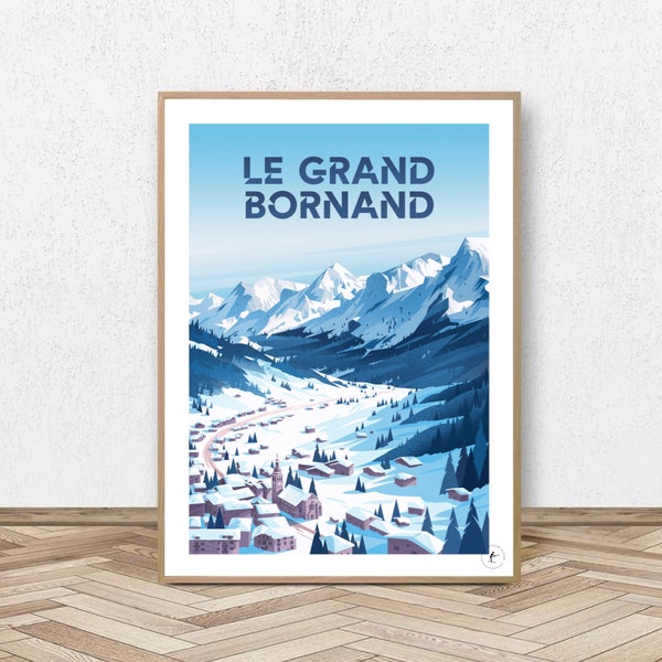 Affiche Le Grand Bornand - Aravis / Haute-Savoie // Poster Vintage Ski - Décoration Montagne - Travel poster Grand Bornand - Affiche Alpine