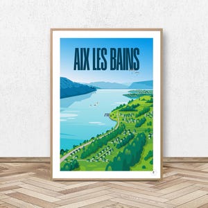 Könnte beinhalten: Ein blaues und grünes illustriertes Poster mit dem Text "Aix Les Bains" in Weiß. Das Poster zeigt einen See mit einer Stadt am Ufer.