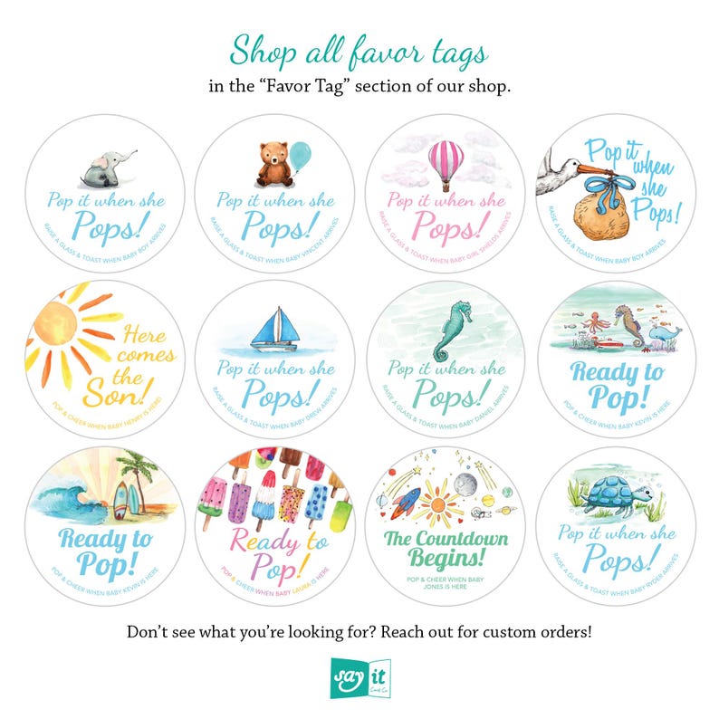 Puede incluir: Un conjunto de 10 etiquetas redondas de favor con varios dise&ntilde;os y textos. Las etiquetas presentan ilustraciones de un velero, una tortuga, un globo aerost&aacute;tico, un elefante beb&eacute;, un oso, un caballito de mar, un sol, una tabla de surf, un helado y una cig&uuml;e&ntilde;a llevando un beb&eacute;. El texto en las etiquetas incluye "Pop it when she Pops!" y "Ready to Pop!"